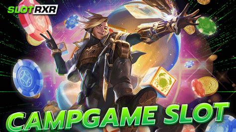 https // campgame slot